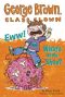 [George Brown, Class Clown 11] • Eww! What's on My Shoe?